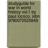 Studyguide For War In World Histroy Vol.1 By Paul Lococo, Isbn 9780070525849 door Cram101 Textbook Reviews