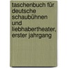 Taschenbuch für Deutsche Schaubühnen und Liebhabertheater, erster Jahrgang by Joseph Sonnleithner