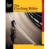 The Cycling Bible: The Complete Guide For All Cyclists From Novice To Expert