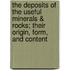 The Deposits of the Useful Minerals & Rocks; Their Origin, Form, and Content