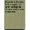 Thomas & Friends Holiday Gift Set [With Telescope Viewer and Photo Ornament] door The Reader'S. Digest
