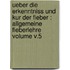 Ueber die Erkenntniss und Kur der Fieber : allgemeine Fieberlehre Volume v.5