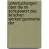 Untersuchungen über die im Schlusswort des Lie'schen Werkes"geometrie der . door Engelhardt Philipp