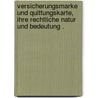 Versicherungsmarke und quittungskarte, ihre rechtliche natur und bedeutung . door Lass Ludwig