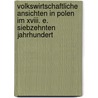Volkswirtschaftliche Ansichten In Polen Im Xviii. E. Siebzehnten Jahrhundert by Gargas Sigismund