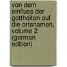 Von Dem Einfluss Der Gottheiten Auf Die Ortsnamen, Volume 2 (German Edition) by Panofka Theodor