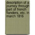 description of a journey through part of French Flanders, etc. in March 1816