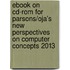 Ebook On Cd-rom For Parsons/oja's New Perspectives On Computer Concepts 2013