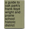 A Guide To Oak Park's Frank Lloyd Wright And Prairie School Historic District door Oak Park Historic Preservation Committee