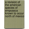 A Revision of the American Species of Empoasca Known to Occur North of Mexico door Dwight Moore DeLong
