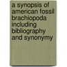 A Synopsis of American Fossil Brachiopoda Including Bibliography and Synonymy by Samuel Manning
