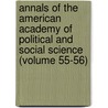 Annals Of The American Academy Of Political And Social Science (Volume 55-56) door American Academy of Political Science