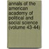 Annals of the American Academy of Political and Social Science (Volume 43-44)