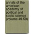 Annals of the American Academy of Political and Social Science (Volume 49-50)