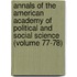Annals of the American Academy of Political and Social Science (Volume 77-78)