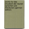 Archiv fur das Stuudium der Neuren Sprachen und LiteraturenI (German Edition) by Herpic Ludwic