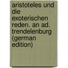Aristoteles Und Die Exoterischen Reden. an Ad. Trendelenburg (German Edition) door Wilhelm Forchhammer Peter