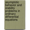 Asymptotic Behavior and Stability Problems in Ordinary Differential Equations door Lamberto Cesari