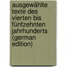 Ausgewählte Texte Des Vierten Bis Fünfzehnten Jahrhunderts (German Edition) door Schlosser Julius