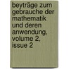 Beyträge Zum Gebrauche Der Mathematik Und Deren Anwendung, Volume 2, Issue 2 door Johann Heinrich Lambert