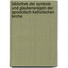 Bibliothek Der Symbole Und Glaubensregeln Der Apostolisch-katholischen Kirche by August Hahn