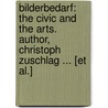Bilderbedarf: The Civic and the Arts. Author, Christoph Zuschlag ... [Et Al.] door Jakob Racek