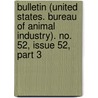 Bulletin (United States. Bureau of Animal Industry). No. 52, Issue 52, Part 3 door Onbekend