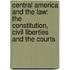 Central America and the Law: The Constitution, Civil Liberties and the Courts
