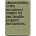 Characteristics of the Investment Market for Sustainable Property Investments