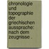Chronologie und Topographie der griechischen Aussprache: Nach dem Zeugnisse .