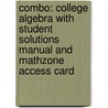 Combo: College Algebra with Student Solutions Manual and Mathzone Access Card by John Coburn