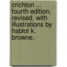 Crichton ... Fourth edition, revised. With illustrations by Hablot K. Browne. door William Harrison Ainsworth