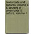 Crossroads and Cultures, Volume A & Sources of Crossroads & Culture, Volume 1