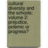 Cultural Diversity and the Schools: Volume 2: Prejudice, Polemic or Progress? door James Lynch
