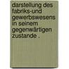 Darstellung des Fabriks-und Gewerbswesens in seinem gegenwärtigen zustande . by Von Stephan Keess Ritter