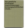 Das Geistliche Schauspiel: Rosenvorlesungen Kirchengeschichtlichen Inhalts... door Karl Von Hase