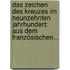 Das Zeichen Des Kreuzes Im Neunzehnten Jahrhundert: Aus Dem Französischen...