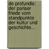 De Profundis: Der Pariser Friede Vom Standpunkte Der Kultur Und Geschichte...