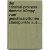 Der Criminal-process Demme-trümpy Vom Gerichtsärztlichen Standpunkte Aus... door Carl Emmert