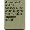 Der Winsbeke Und Die Winsbekin. Mit Anmerkungen Von M. Haupt (German Edition) door Winsbeke