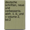 Deutsche Schriften, Neue Und Verbesserta. Abth. Ii, Iii, Und V Volume 2, Bd.2 door Friedrich Creuzer