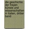 Die Geschichte der freyen Künste und Wissenschaften in Italien, Dritter Band by Christian Joseph Jagemann