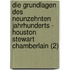 Die Grundlagen Des Neunzehnten Jahrhunderts - Houston Stewart Chamberlain (2)