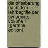 Die Offenbarung Nach Dem Lehrbegriffe Der Synagoge, Volume 1 (German Edition) door Ludwig Steinheim Salomon