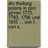 Die Theilung Polens in den Jahren 1773, 1793, 1796 und 1815 ... Von F. von S.