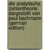 Die analytische Zahlentheorie. Dargestellt von Paul Bachmann (German Edition)