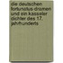 Die deutschen Fortunatus-dramen und ein Kasseler dichter des 17. jahrhunderts