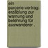 Ein Parcerie-vertrag: Erzäblung zur Warnung und Belehrung für Auswanderer .