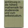 Einführung in die höhere Mathematik für studierende und zum Selbststudium. by Hans von Mangoldt