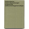 Elektrolytische Metall-abscheidungen Angewandte Elektrochemie(galvanostegie . by Büchner Georg